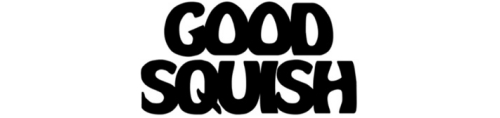GOOD SQUISH